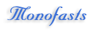 Monofasts