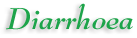 Diarrhoea